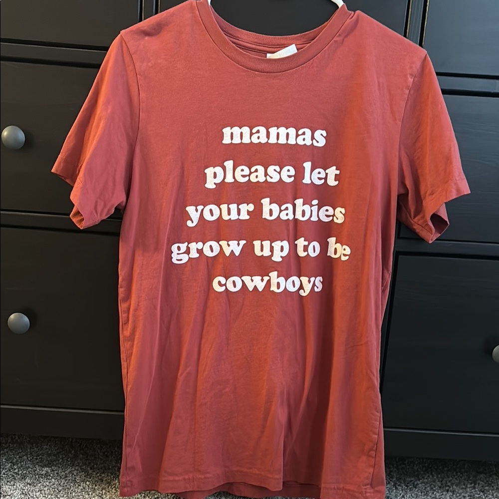 Red Womens Shirt - Mamas Please Let Your Babies Grow Up to Be Cowboys